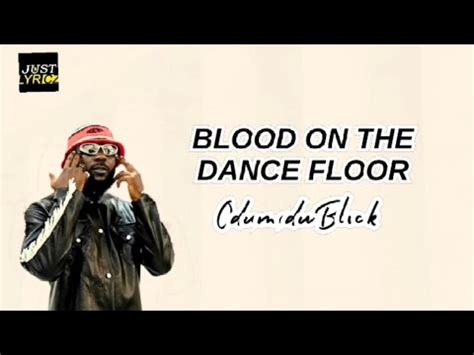 blood on the dance floor song lyrics|odumodu blvck blood on the dance floor mp3.